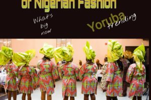 The Business of Nigerian Fashion Yoruba Style