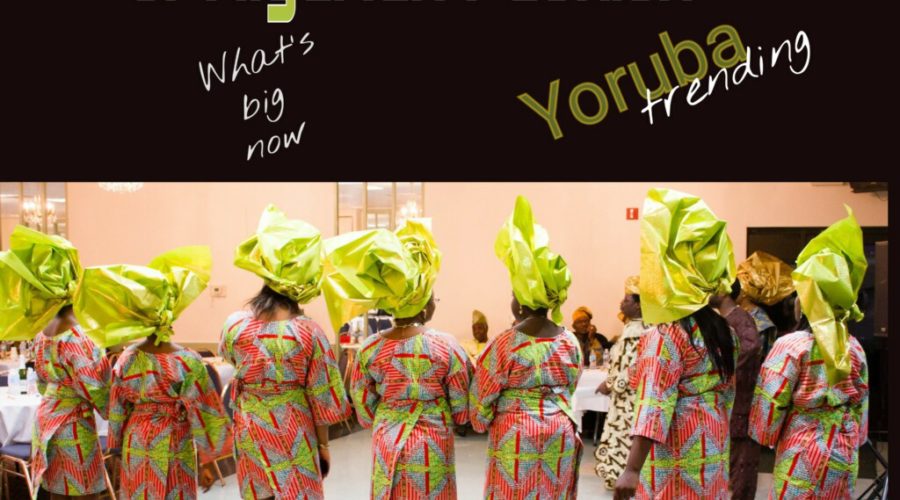 The Business of Nigerian Fashion Yoruba Style